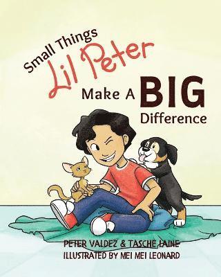 Tasche Laine, Peter Valdez - Small Things Lil Peter Make A Big Difference, Häftad