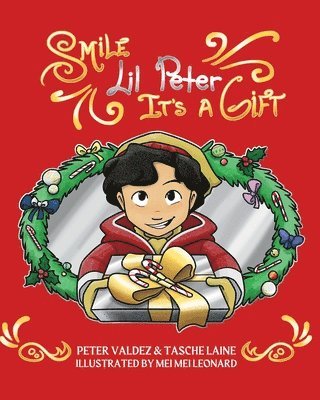 Peter Valdez, Tasche Laine - Smile Lil Peter, It's A Gift, Häftad