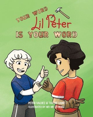 Tasche Laine, Peter Valdez, Mei Mei Leonard - Your Word, Lil Peter, Is Your Word, Häftad