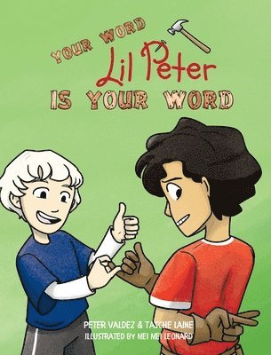Tasche Laine, Peter Valdez - Your Word, Lil Peter, Is Your Word, Inbunden