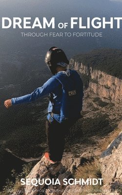 Sequoia Schmidt - Dream of Flight, Häftad
