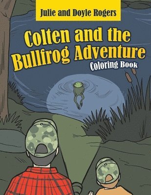 Julie Rogers, Doyle Rogers - Colten and the Bullfrog Adventure, Häftad. Tillgänglighet: Lägg i varukorg