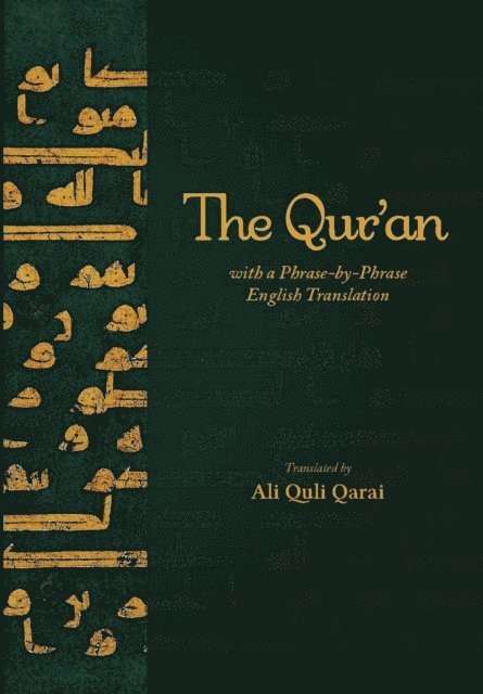 Ali Quli Qarai - Qur'an with a Phrase-by-Phrase English Translation, E-bok
