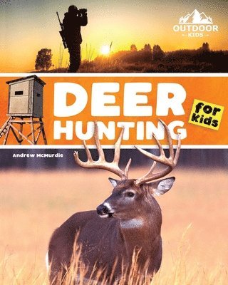 Andrew McMurdie - Deer Hunting for Kids, Häftad
