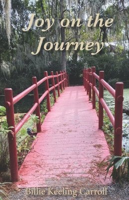 Billie Keeling Carroll - Joy on the Journey, Häftad