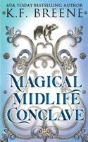 K F Breene - Magical Midlife Conclave, Häftad