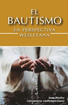 John Wesley - Bautismo en Perspectiva Wesleyana, Häftad