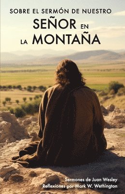 John Wesley, Mark W Wethington - Sobre el Sermón de Nuestro Señor en la Montaña, Häftad