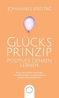 Glucksprinzip - Positives Denken lernen