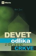 Nine Marks of a Healthy Church / Devet odlika zdrave Crkve