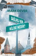 What Is a Healthy Church? / Sa?l?kl? Bir Kilise Nedir?