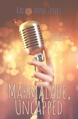 Rachel Anne Jones - Marmalade, Uncapped, Häftad