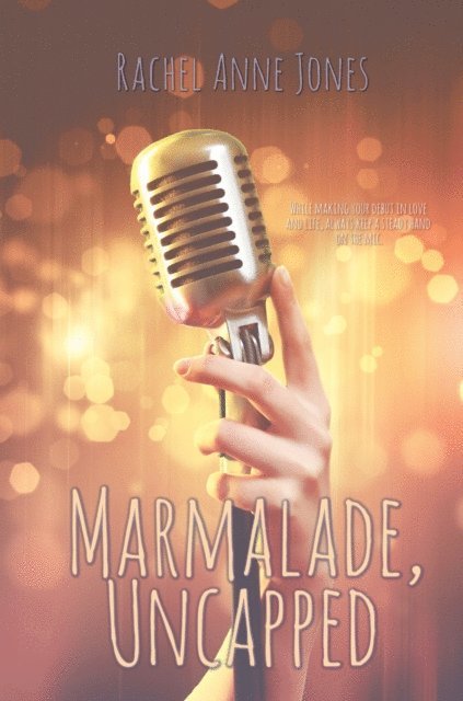 Rachel Anne Jones - Marmalade, Uncapped, E-bok