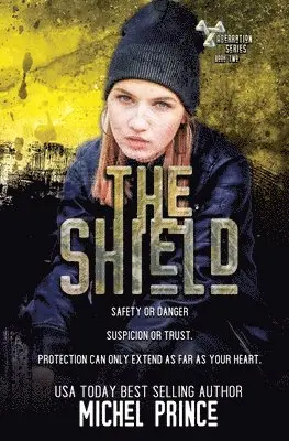Michel Prince - Shield, Häftad. Tillgänglighet: Lägg i varukorg