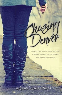 Rachel Anne Jones - Chasing Denver, Häftad