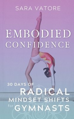 Sara Vatore - Embodied Confidence, Häftad. Tillgänglighet: Lägg i varukorg