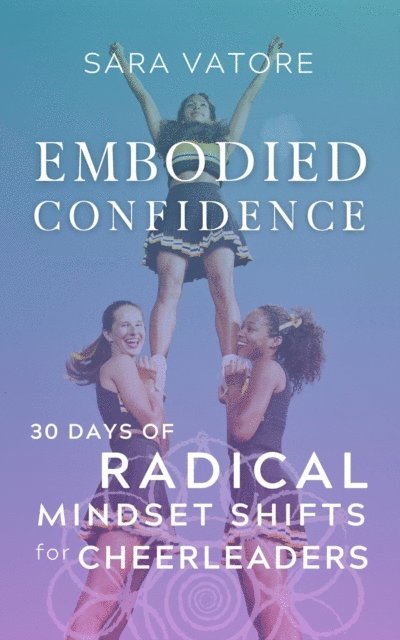Sara Vatore - Embodied Confidence, E-bok. Tillgänglighet: Lägg i varukorg
