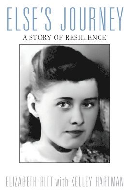 Elizabeth Ritt, Kelley Hartman - Else's Journey, Häftad