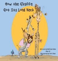 Neill Garoogian - How the Giraffe Got Its Long Neck, Inbunden. Tillgänglighet: Lägg i varukorg