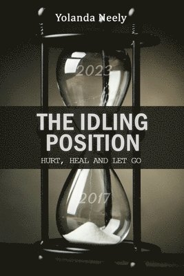 Yolanda Neely - Idling Position, Häftad