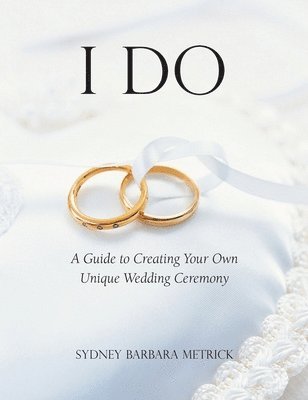 Sydney Barbara Metrick - I Do, Inbunden