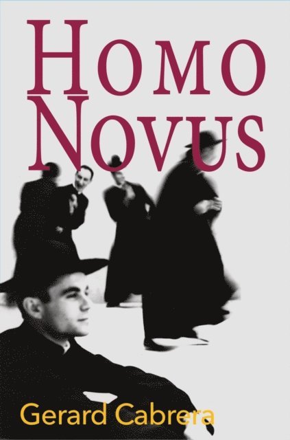 Gerard Cabrera - Homo Novus, E-bok