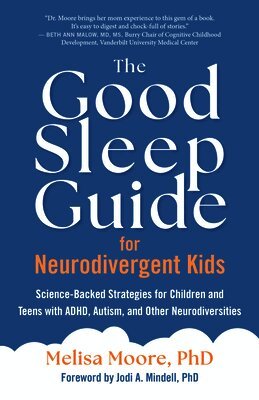 Melisa Moore - Good Sleep Guide for Neurodivergent Kids, Häftad. Tillgänglighet: Lägg i varukorg