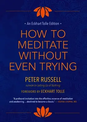 How to Meditate Without Even Trying