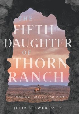 Julia Brewer Daily - Fifth Daughter of Thorn Ranch, Inbunden