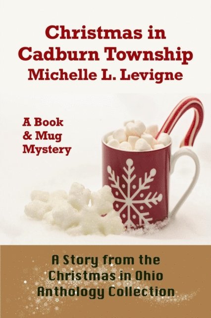 Michelle L. Levigne - Christmas In Cadburn Township, E-bok