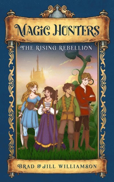 Brad Williamson, Jill Williamson - Magic Hunters, E-bok