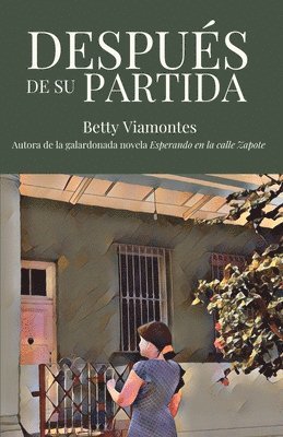 Betty Viamontes - Después de su partida, Häftad. Tillgänglighet: Lägg i varukorg