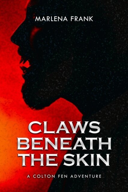 Marlena Frank - Claws Beneath the Skin, E-bok