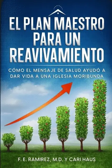 Cari Haus, F. E. Ramirez - El Plan Maestro para un Reavivamiento, E-bok. Tillgänglighet: Lägg i varukorg