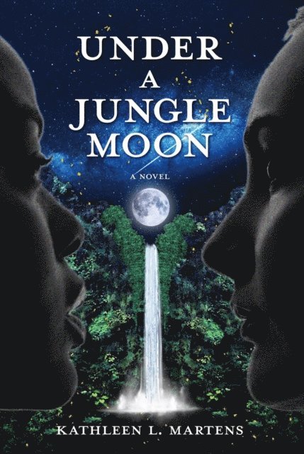 Kathleen L. Martens - Under A Jungle Moon, E-bok