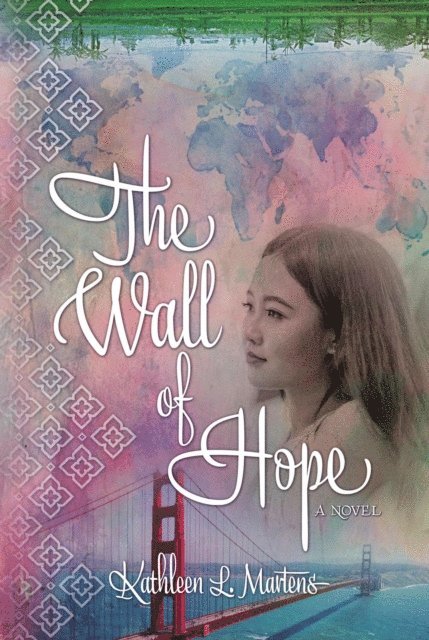 Kathleen L. Martens - Wall of Hope, E-bok