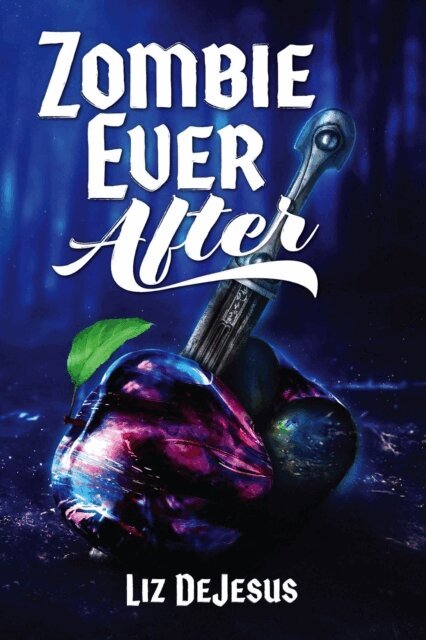 Liz DeJesus - Zombie Ever After, E-bok