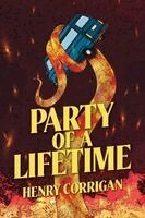 Henry Corrigan - Party of a Lifetime, Häftad