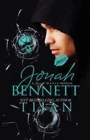 Tijan - Jonah Bennett, Häftad