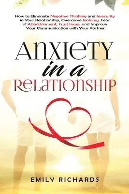 Emily Richards - Anxiety in a Relationship, Häftad. Tillgänglighet: Lägg i varukorg