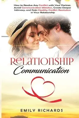 Emily Richards - Relationship Communication, Häftad. Tillgänglighet: Lägg i varukorg