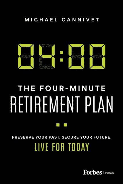Michael Cannivet - Four-Minute Retirement Plan, E-bok