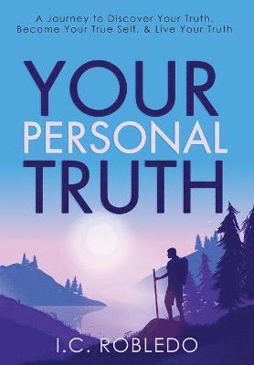 I C Robledo - Your Personal Truth, Inbunden