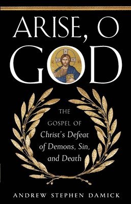 Andrew Damick - Arise, O God, Häftad
