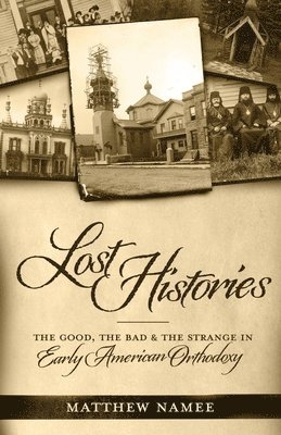 Matthew Namee - Lost Histories, Häftad. Tillgänglighet: Lägg i varukorg