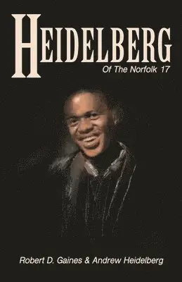 Robert D Gaines, Andrew Heidelberg - Heidelberg Of The Norfolk 17, Häftad. Tillgänglighet: Lägg i varukorg
