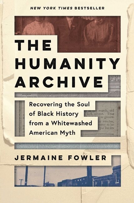 Jermaine Fowler - Humanity Archive, Inbunden