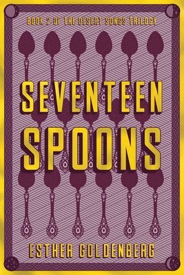 Esther Goldenberg - Seventeen Spoons, Häftad