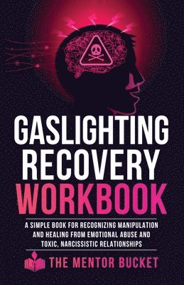 The Menor Bucket - Gaslighting Recovery Workbook, Häftad