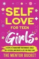 The Mentor Bucket - Self-Love for Teen Girls, Häftad